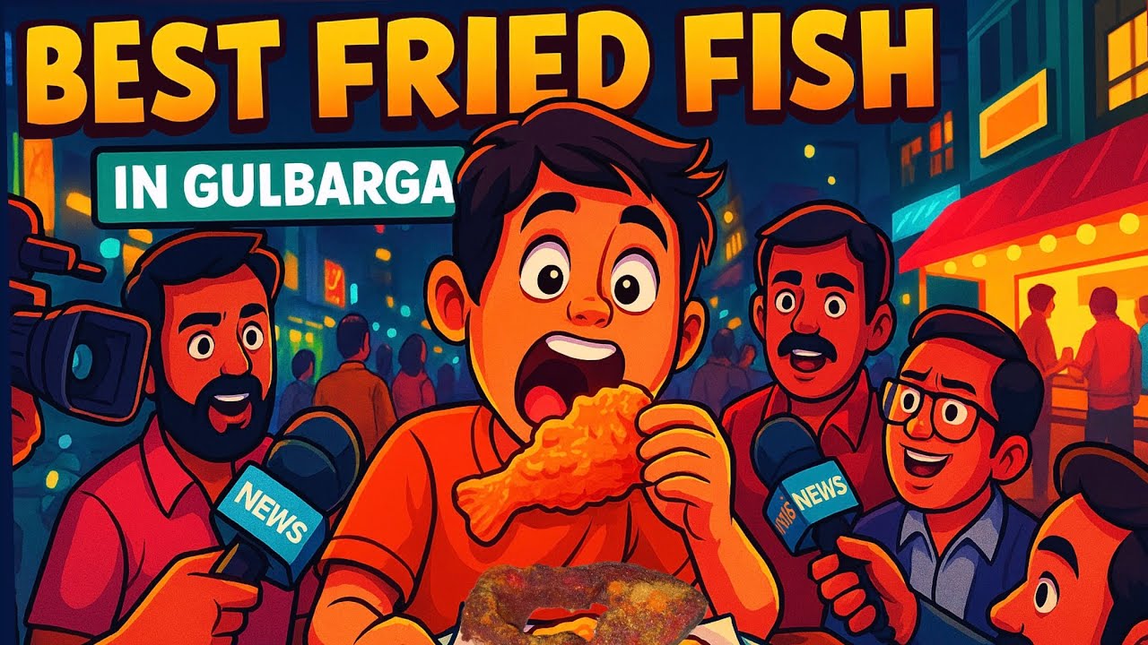 Best Fish Fry in Gulbarga Kalaburagi