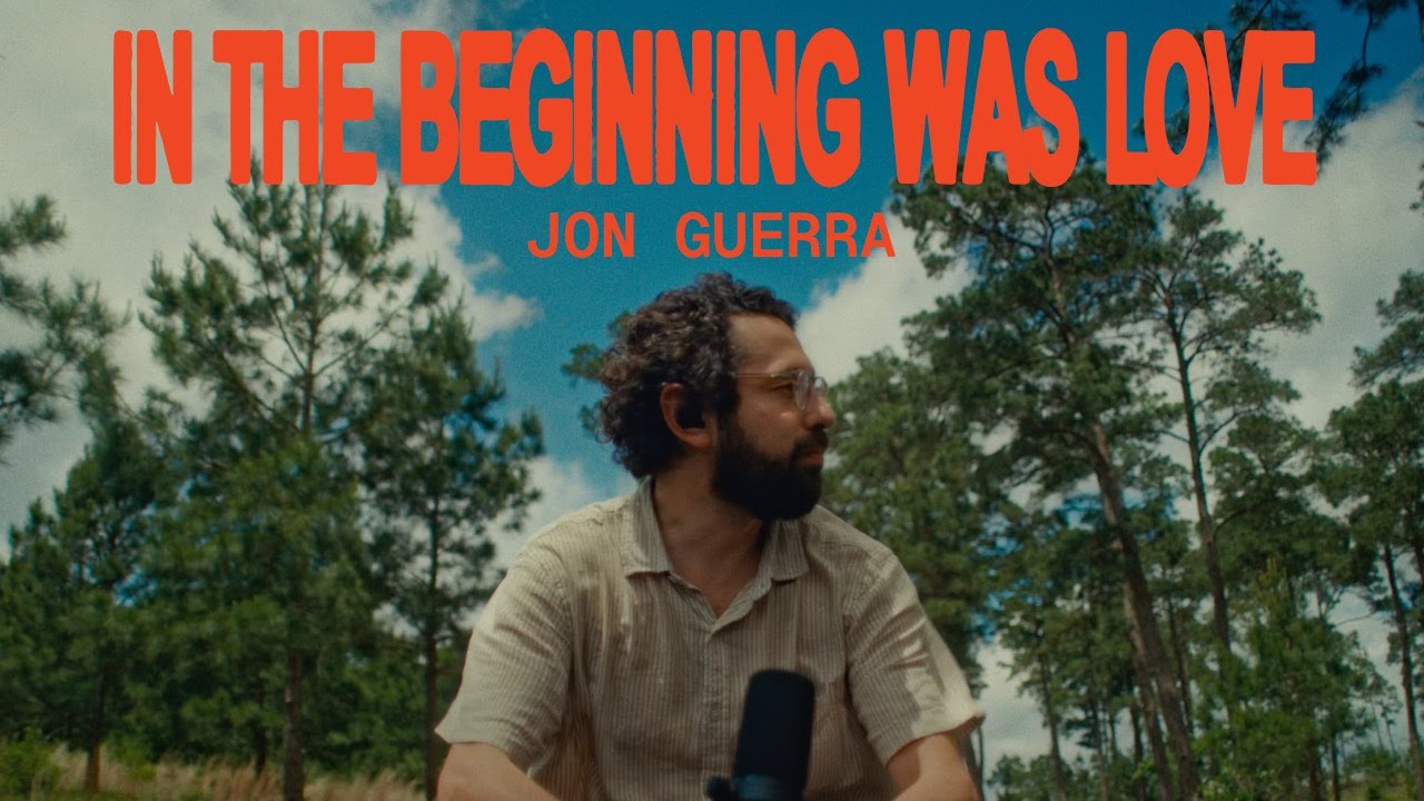 Jon Guerra - In The Beginning Was Love [Official Video]