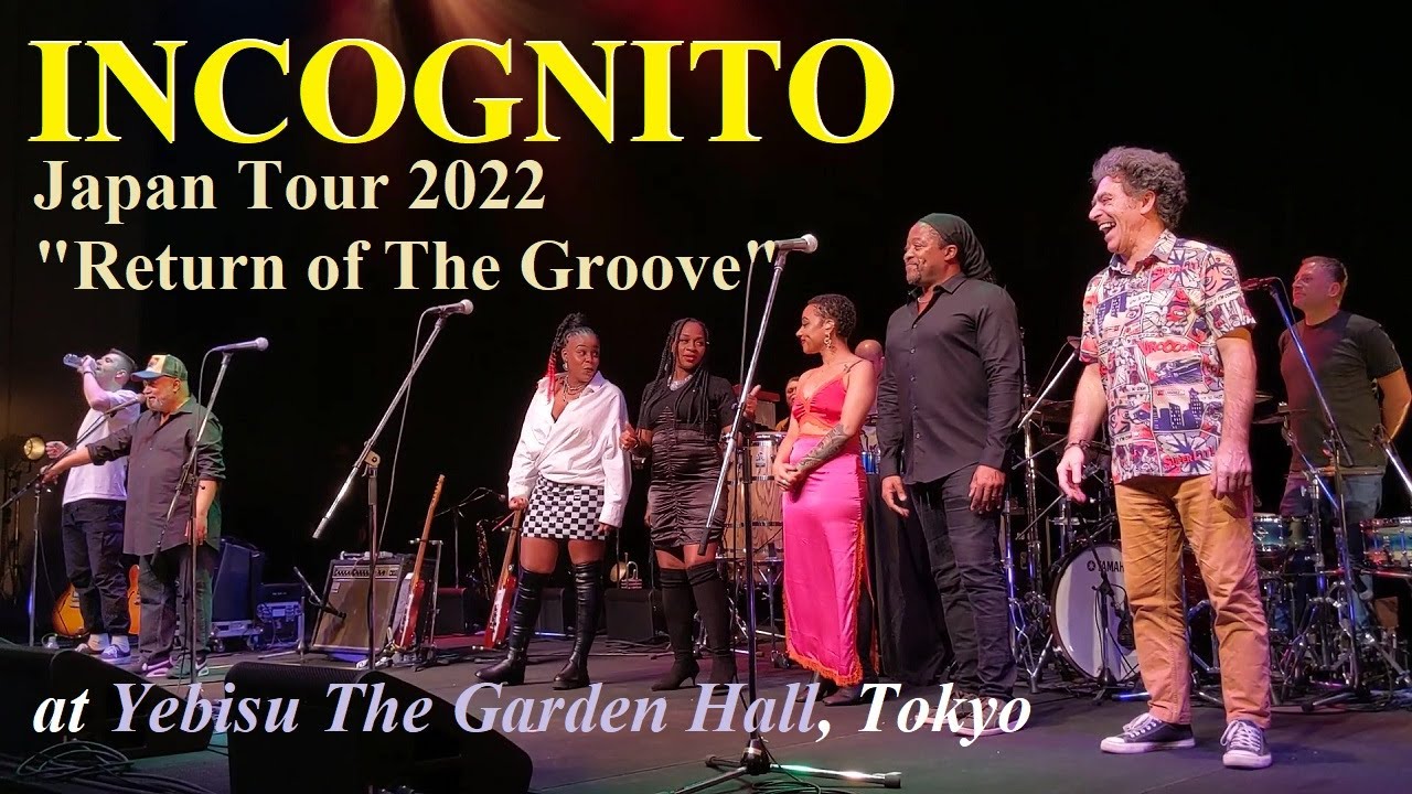 20221214 INCOGNITO ＠Yebisu The Garden Hall〈DIGEST〉