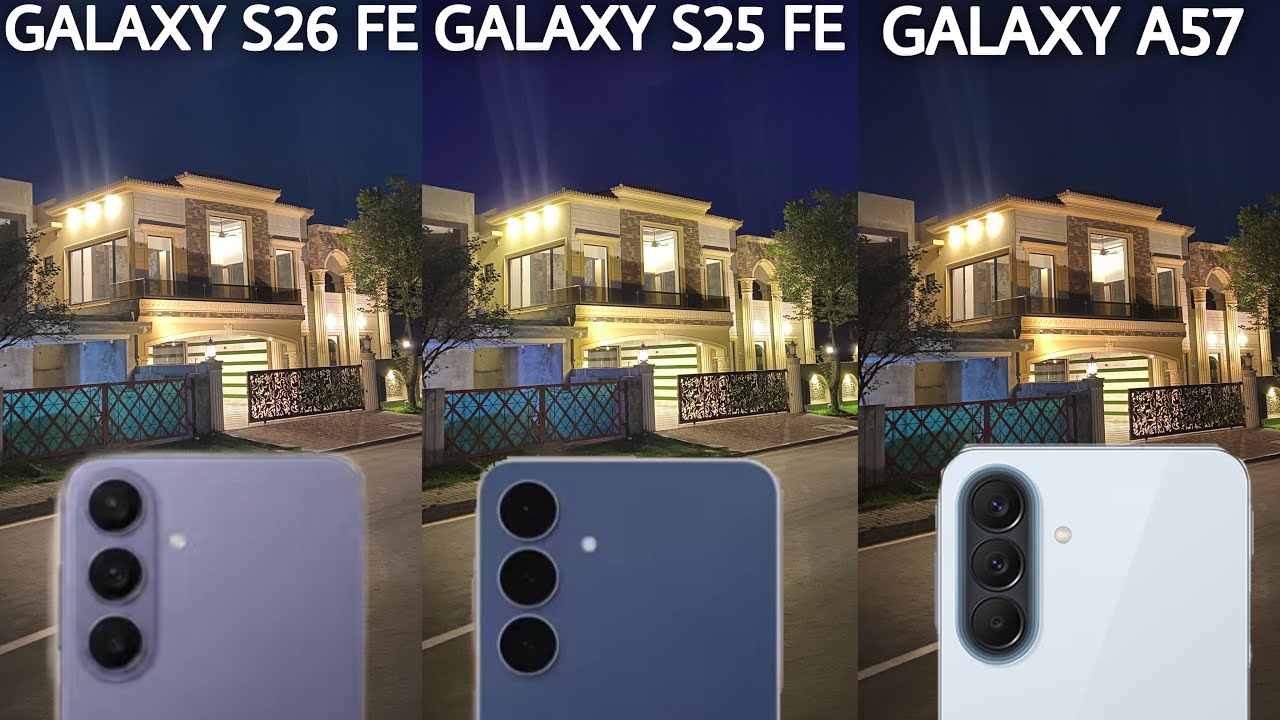 Сравнение камер Samsung Galaxy S26 FE против Samsung Galaxy S25 FE против Samsung Galaxy A57