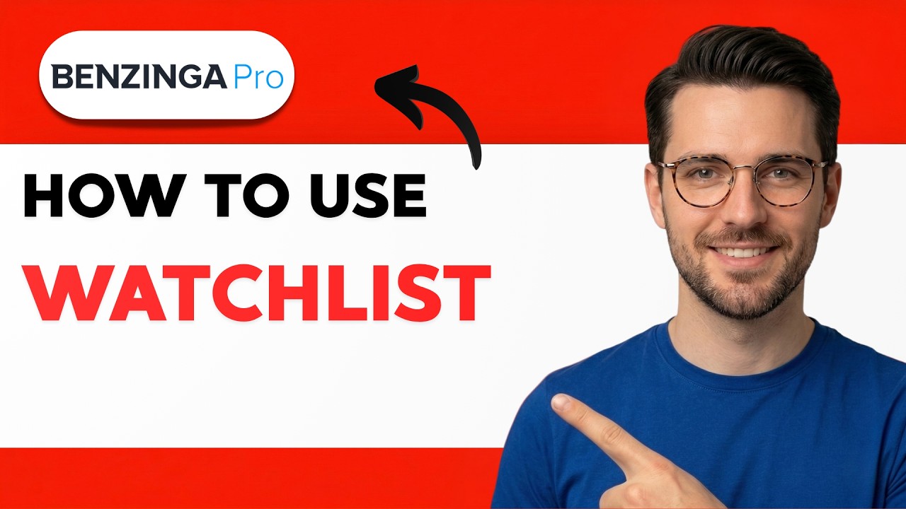 How to Use Benzinga Pro Watchlist [2026 Full Guide]