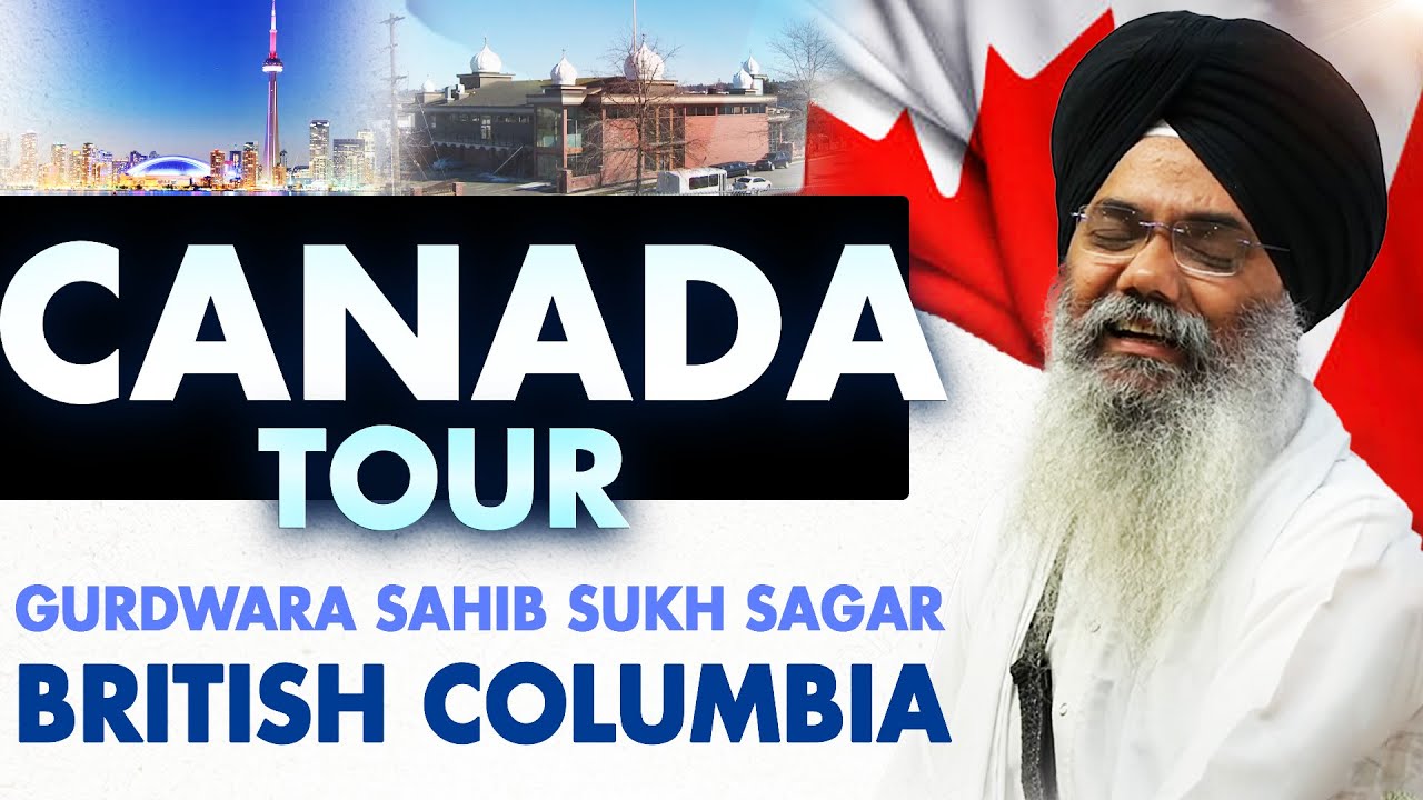 Gurdwara Sukh Sagar I British Columbia  | Bhai Manpreet Singh Ji Kanpuri
