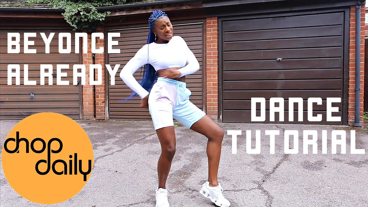 Beyonce - Already (Dance Tutorial) by @itsjustnife | Already Afro Challenge | Chop Daily