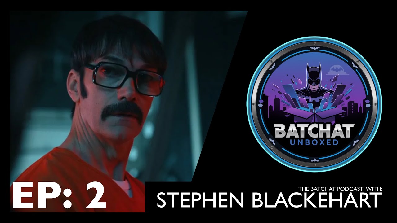 Stephen Blackehart From James Gunn’s Superman and Peacemaker - Batchat Podcast EP 2