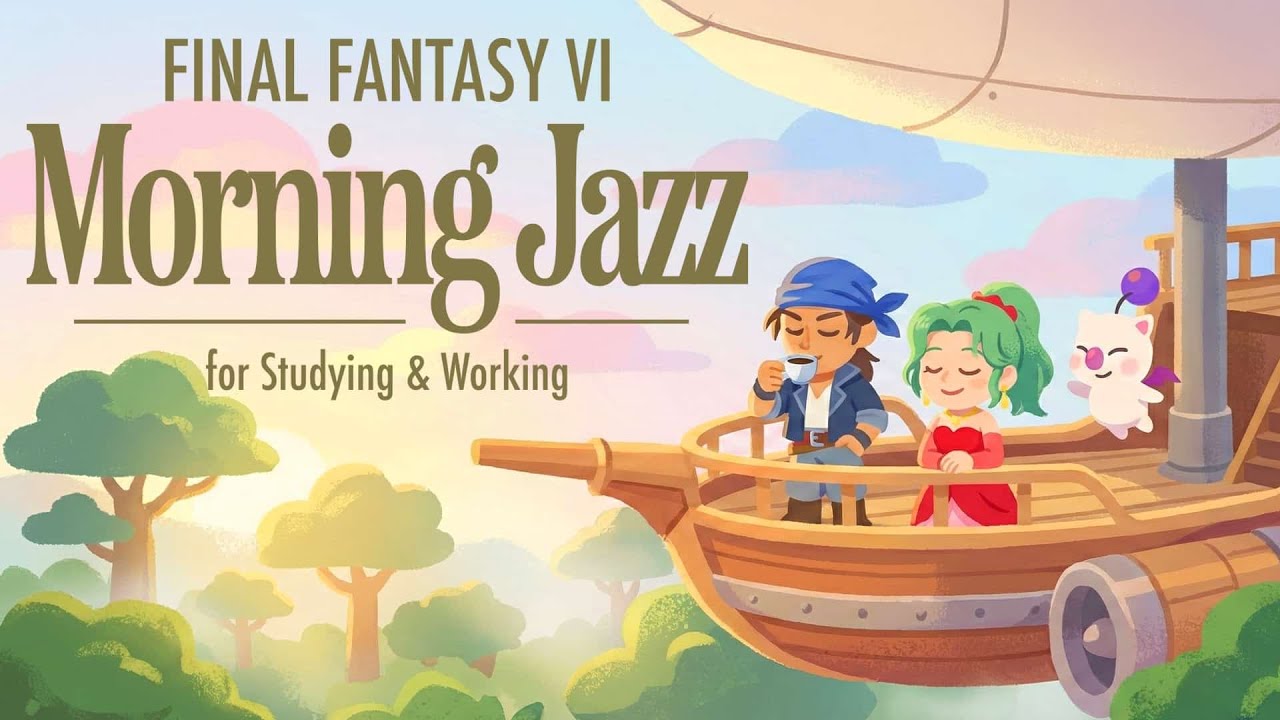 Final Fantasy VI MorningJazz ☕️🌤️ | Relaxing Music for Studying/Working