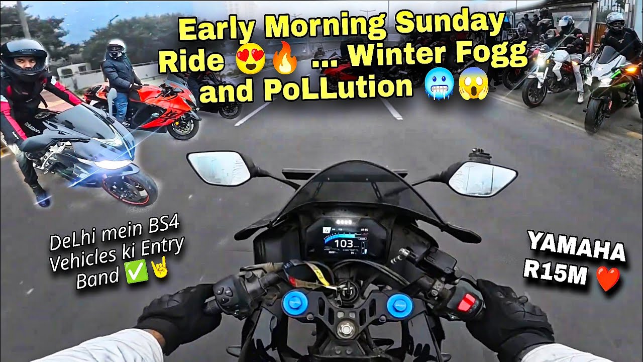 Apni Yamaha R15M ki Winter Fog mein Early Morning Sunday Ride aur Pollution se Halat kharab 🤯💀