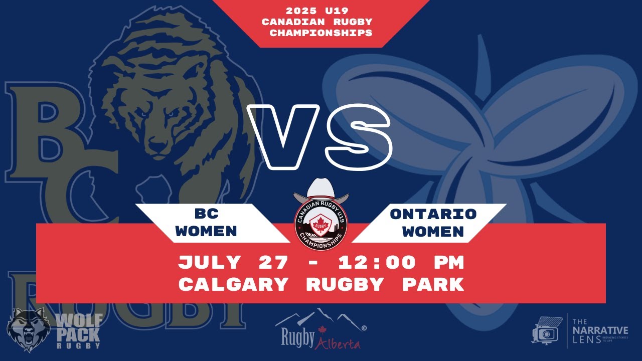BC Women vs. Ontario Women | 2025 U19 Canadian Rugby Championships