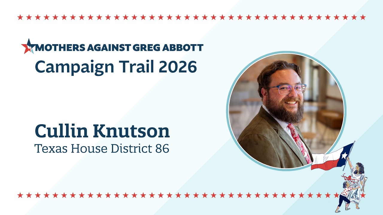 Cullin Knutson Candidate for Texas House District 86
