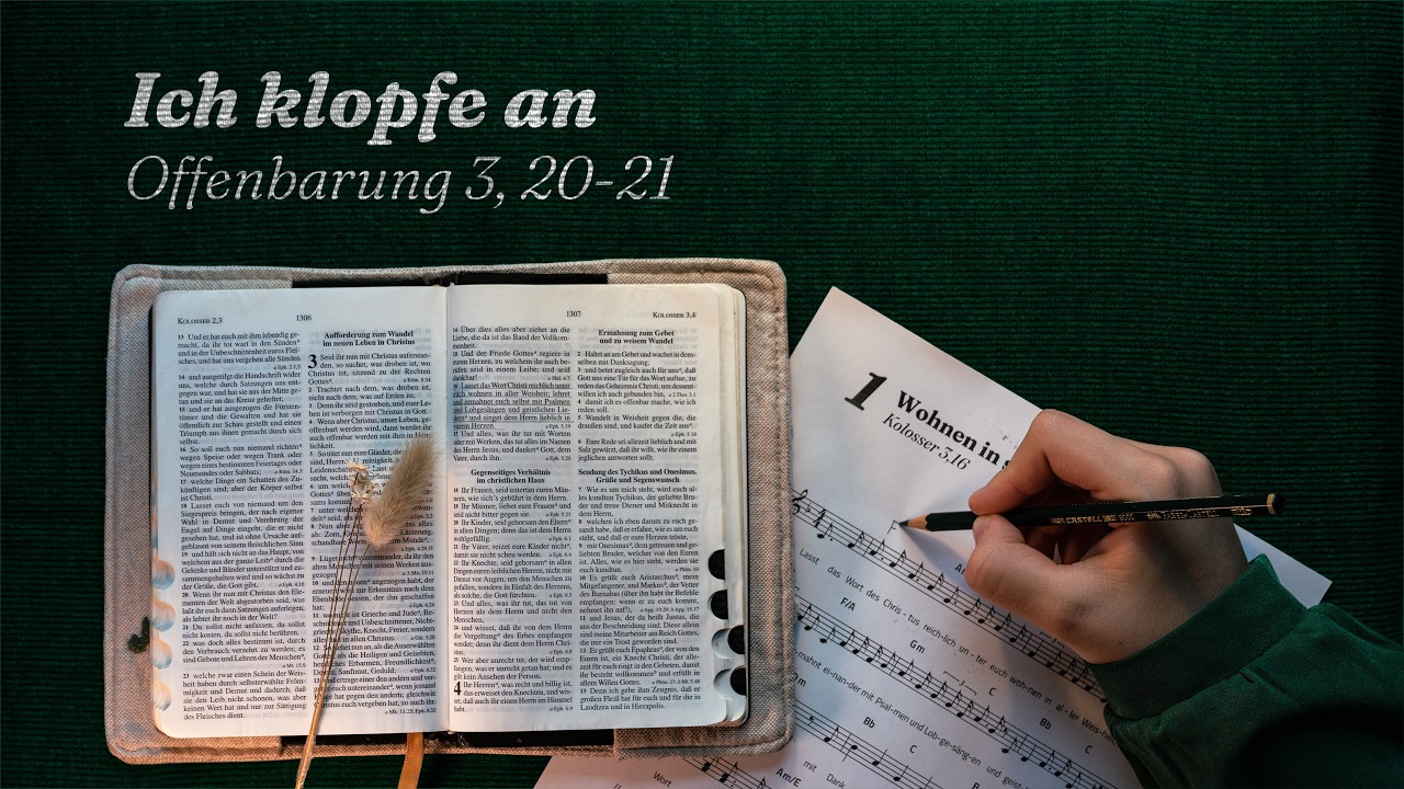 Ich klopfe an – Offenbarung 3,20-21