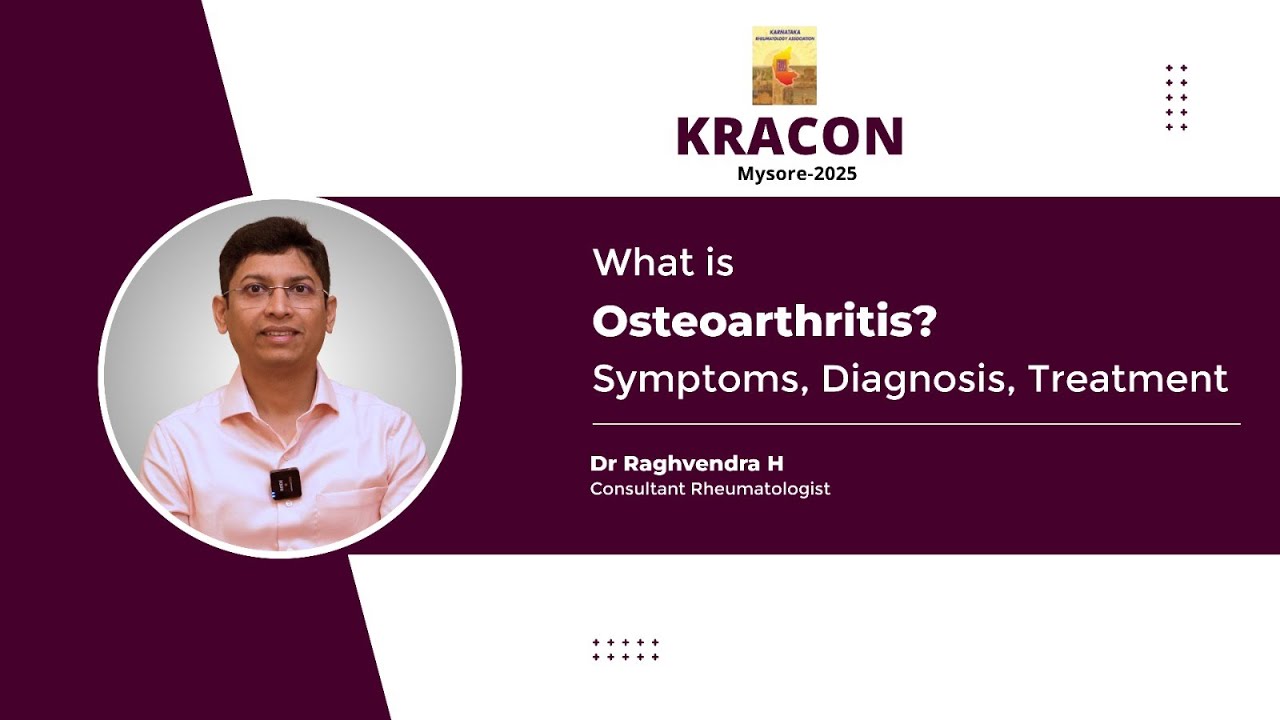 What Is Osteoarthritis | Risk Factors | Symptoms | Diagnosis | Treatment | Dr Raghvendra H