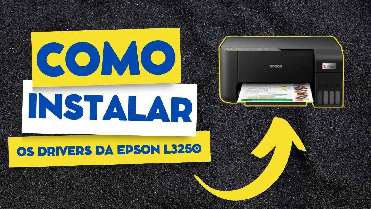 Como Instalar os Drivers da Impressora Epson L3250 em 2025