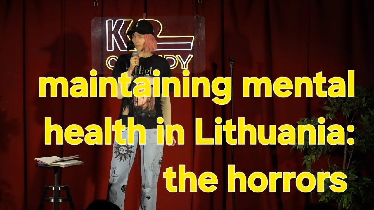 Maintaining mental health in Lithuania. Comedy bit