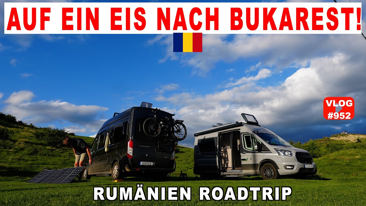 #952 Van in Gefahr? Parken in Bukarest Downtown | Kühlwasser Trick? | Roadtrip im Ford Transit 4x4