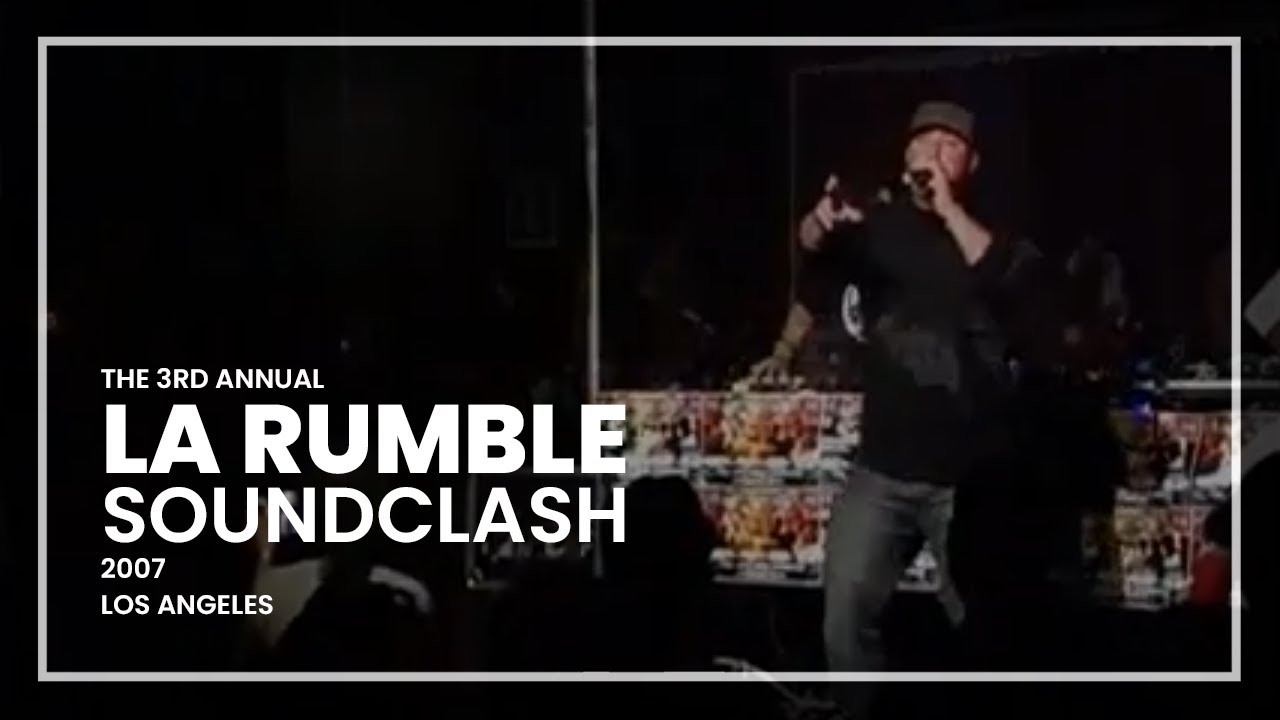 LA Rumble 2K7 Soundclash (Promo)