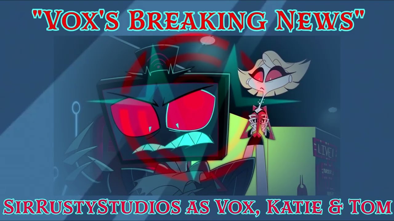Hazbin Hotel Fandub: Vox's Breaking News