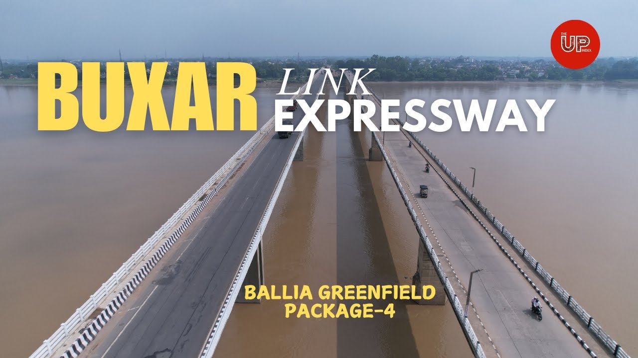 Ghazipur Ballia Manjhighat Greenfield Expressway Package 4 | Buxar Spur | New Update | 
