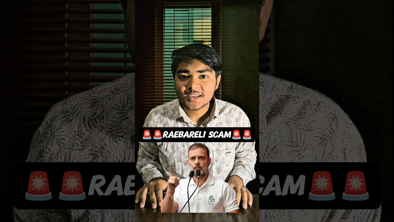 Raebareli scam 🚨😯😯 (#shorts)(#rahulgandhi)