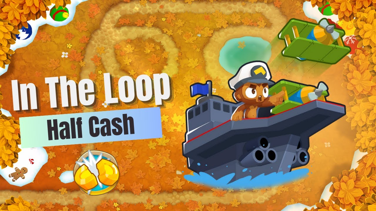 How To Beat In the Loop on Half Cash | BTD6