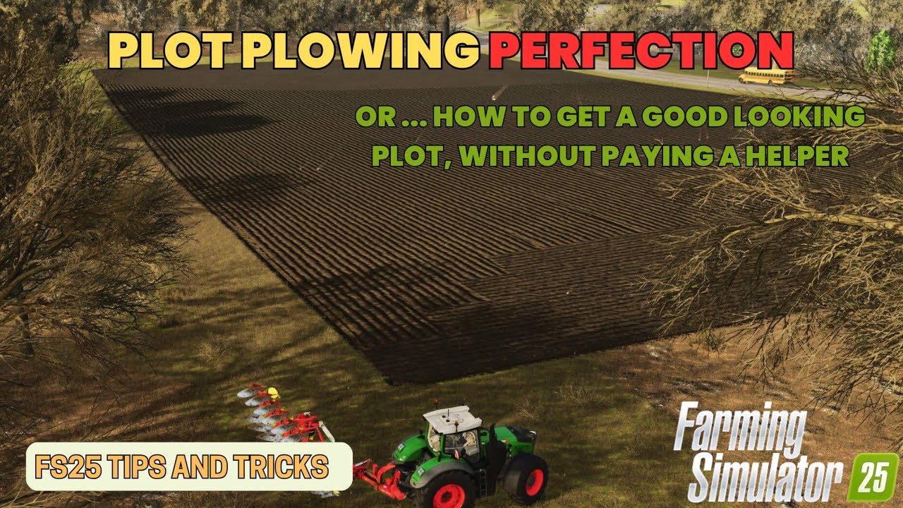 PLOWING IN A NUTSHELL FS25 Tips and Tricks