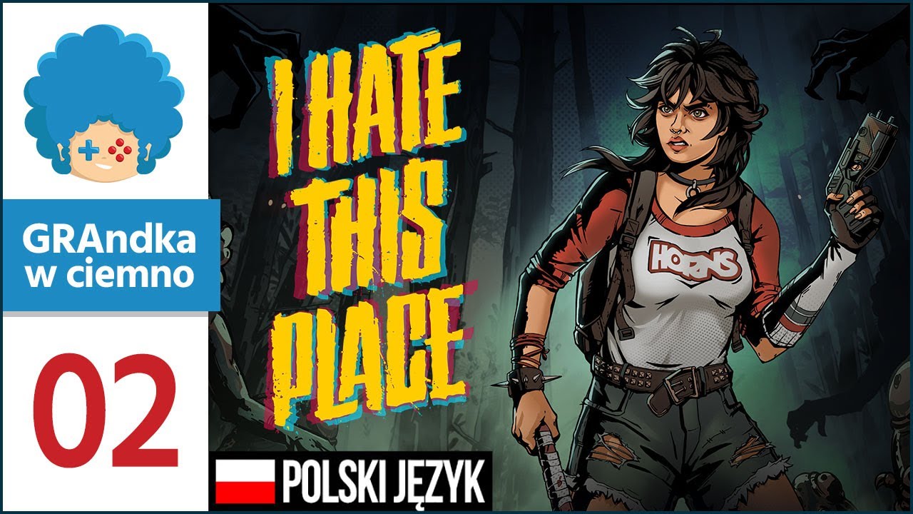 I Hate This Place PL #2 | Skok przez kozła ofiarnego