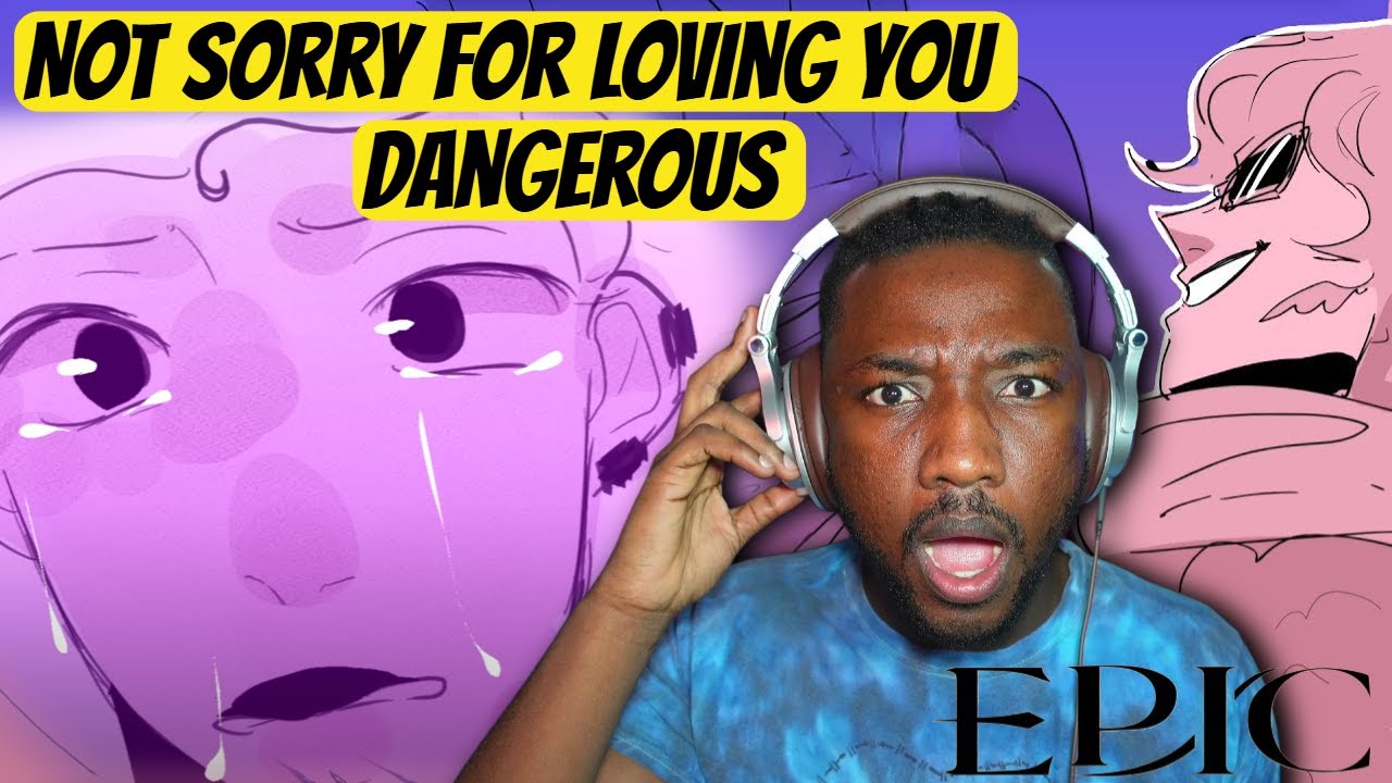 Not Sorry For Loving You / Dangerous | EPIC Musical | REACTION!!