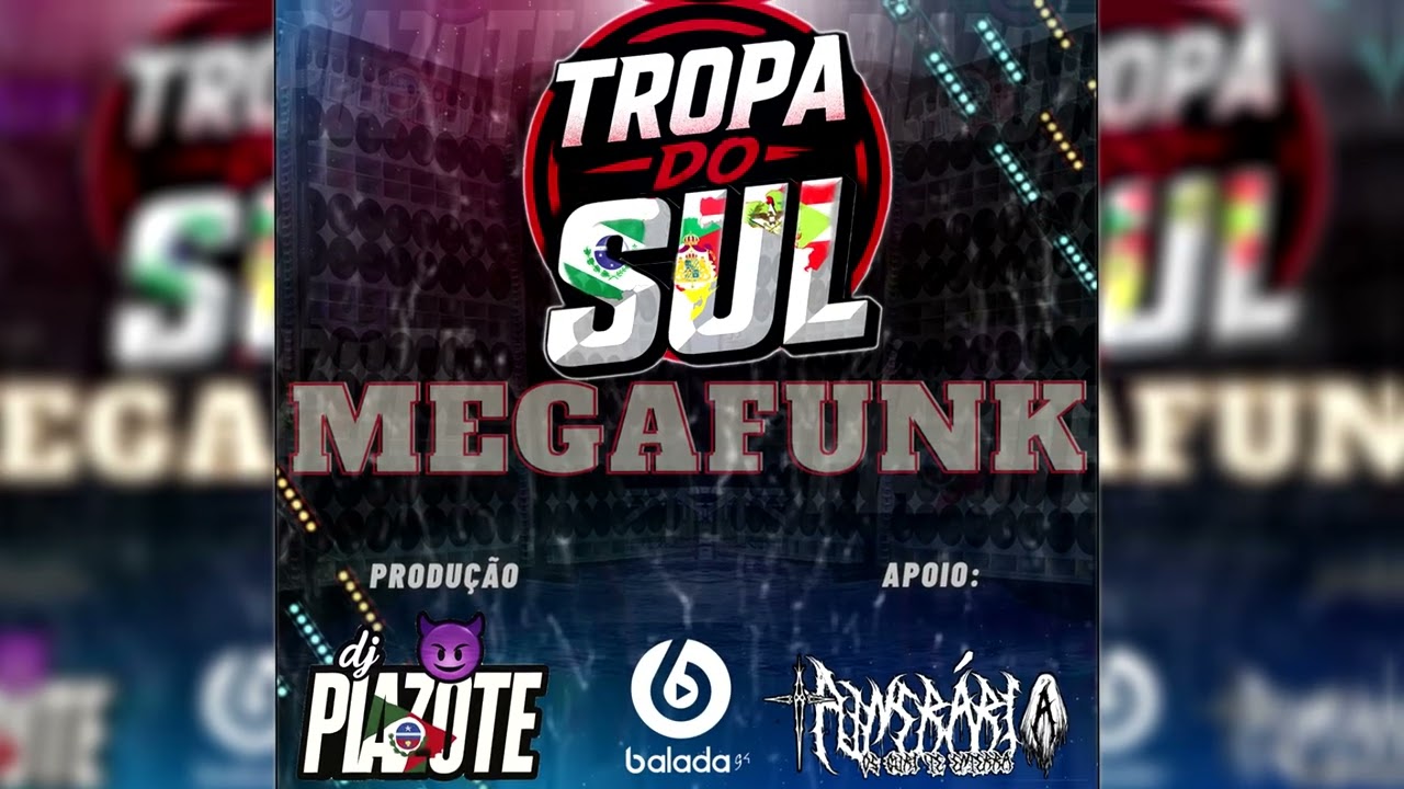 💿 MEGAS TROPA DO SUL VOL02 - @DJPIAZOTE​