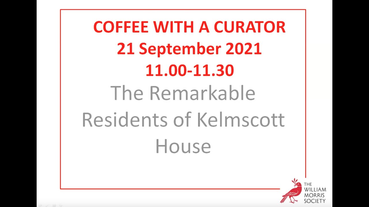 Coffee with a Curator: The remarkable residents of Kelmscott House