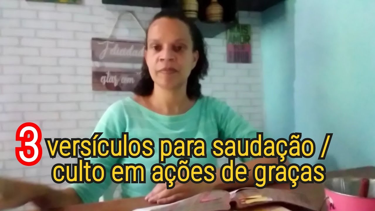 3 versículos  para saudação/ culto em ações de graças