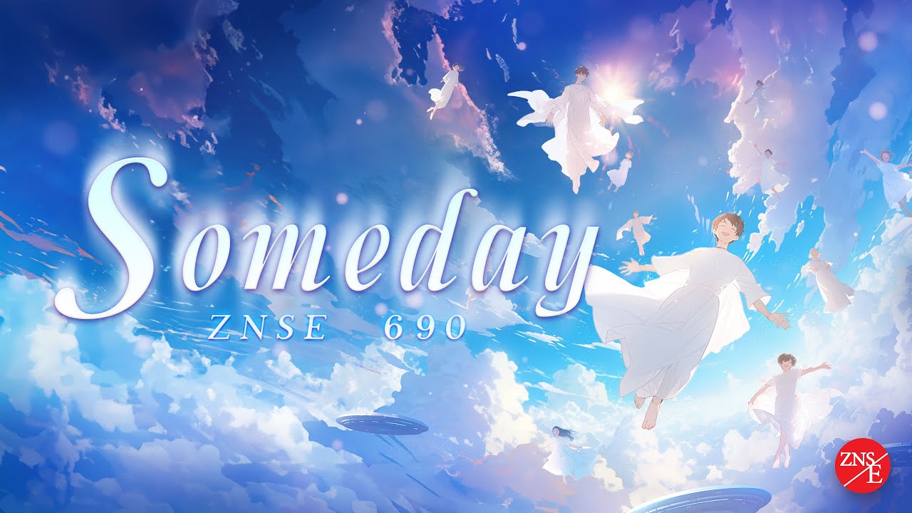 【Someday】ZNSE 690 | Music | Praise the Lord 2023 | Zion New Song English