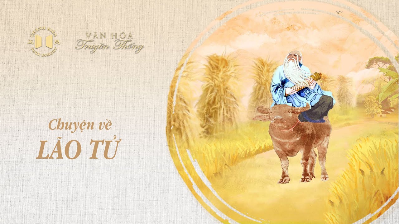 Chuyện về Lão Tử | Văn hóa truyền thống