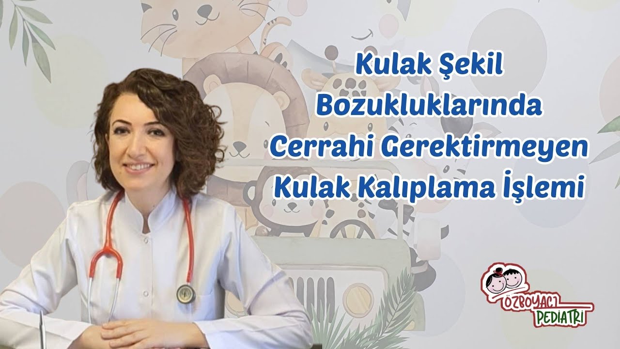 YENİDOĞANDA CERRAHİSİZ  KULAK ŞEKİLLENDİRME (KALIPLAMA) UYGULAMASI