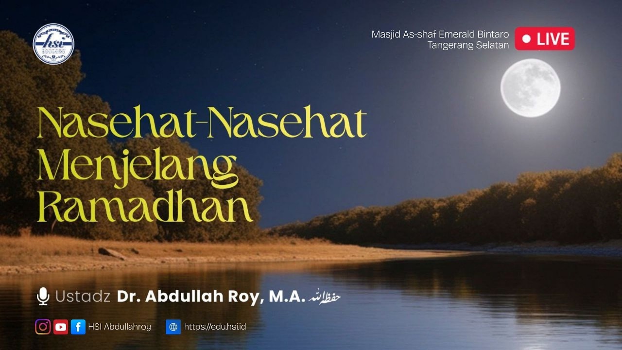 Nasehat-nasehat Menjelang Ramadhan | Masjid As-shaf Emerald Bintaro