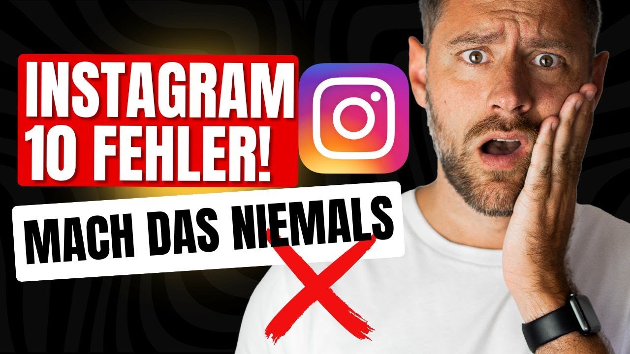 Diese 10 Fehler ruinieren dein Instagram!