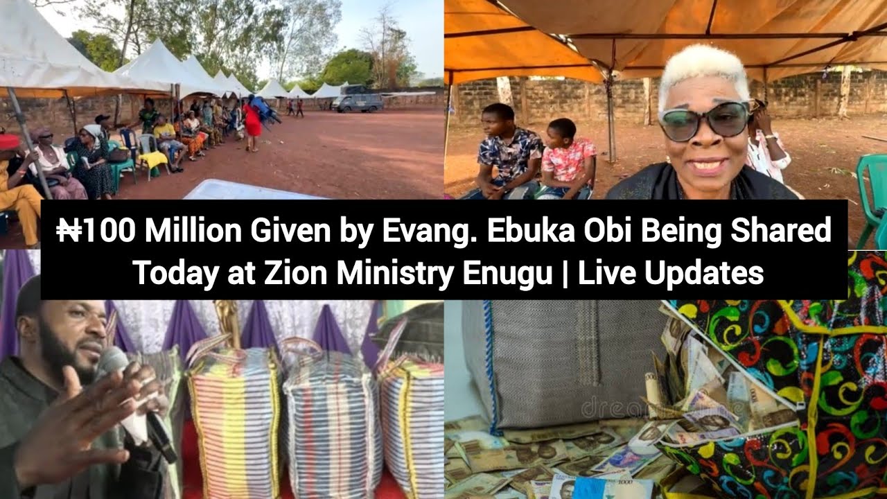 ₦100 Million Given by Evang. Ebuka Obi Being Shared Today at Zion Ministry Enugu | Live Updates
