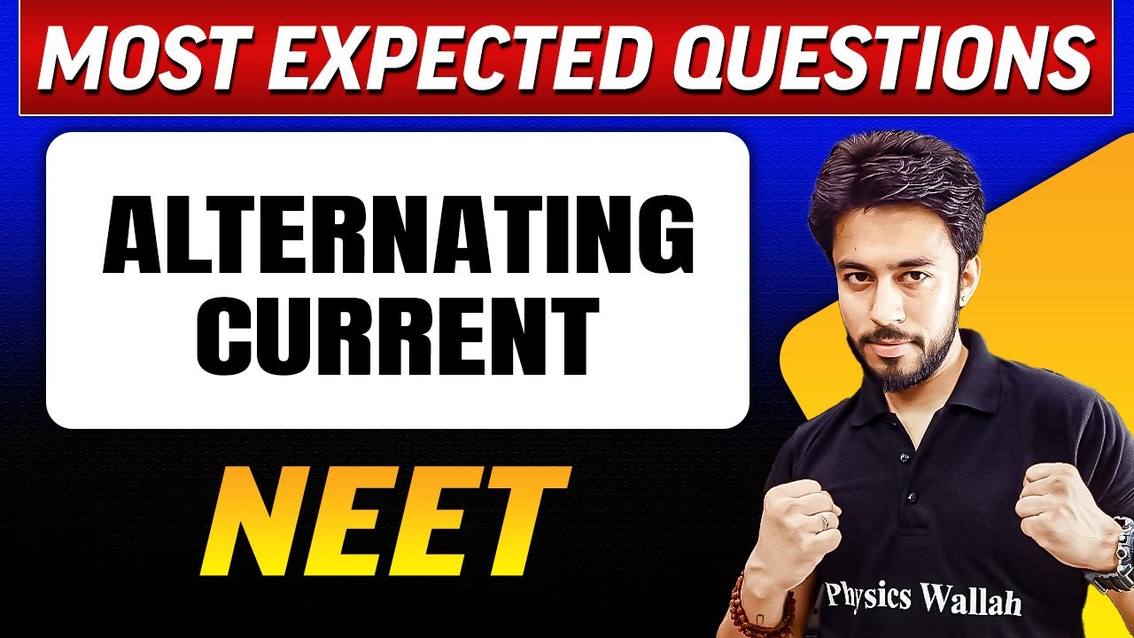 ALTERNATING CURRENT : Most Expected Questions in 1 Shot | NEET
