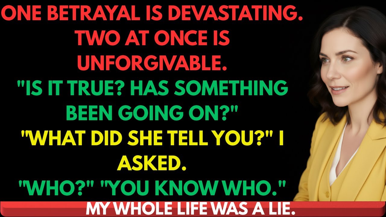 One betrayal is devastating. Two at once is unforgivable