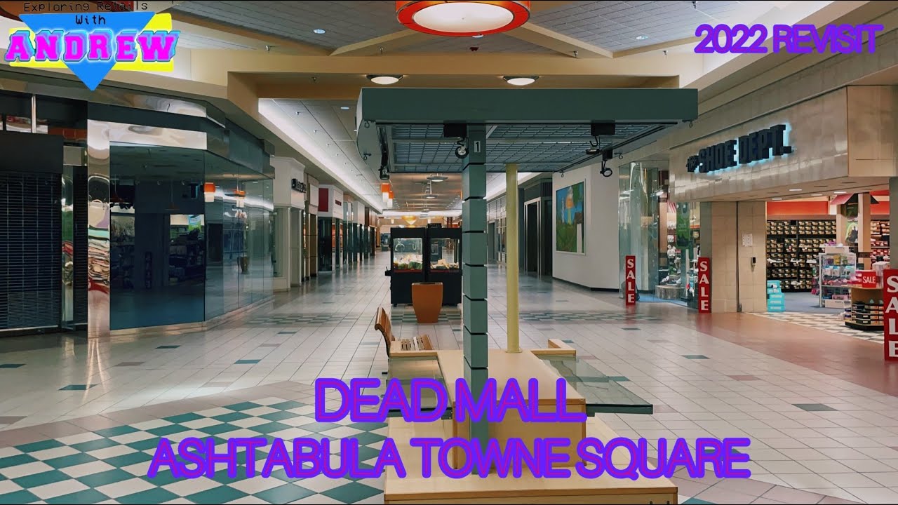 DEAD MALL - Ashtabula Towne Square - 2022 Revisit | ERA_Productions