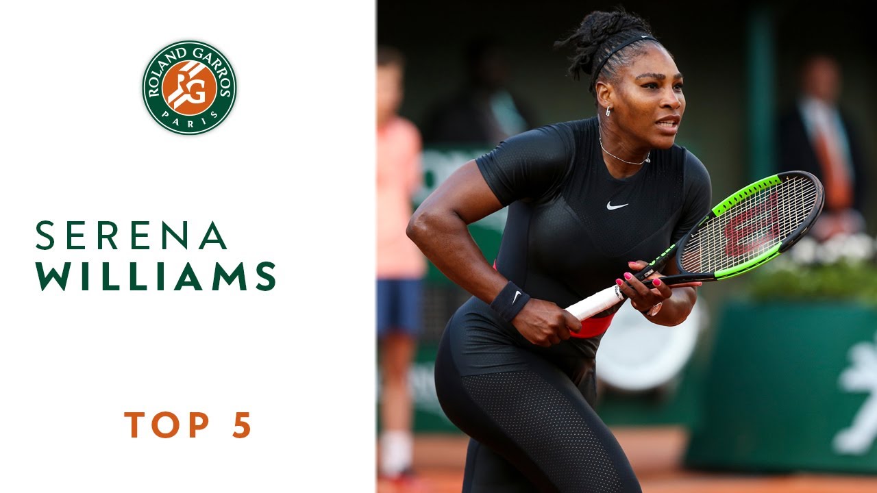 Serena Williams - TOP 5 | Roland Garros 2018