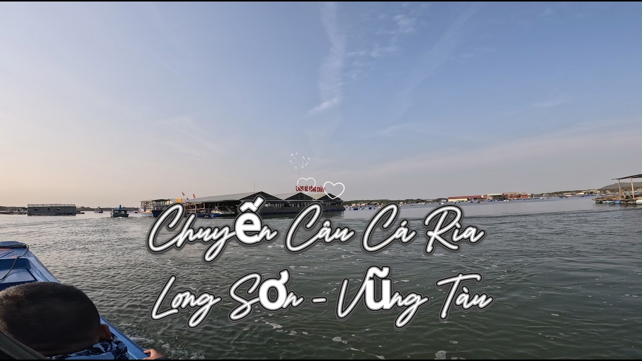 Chuyến Câu Cá Dìa Long Sơn - Vũng Tàu . AE ai cũng được nhiều cá