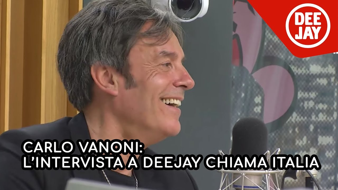 Carlo Vanoni ospite a Deejay Chiama Italia