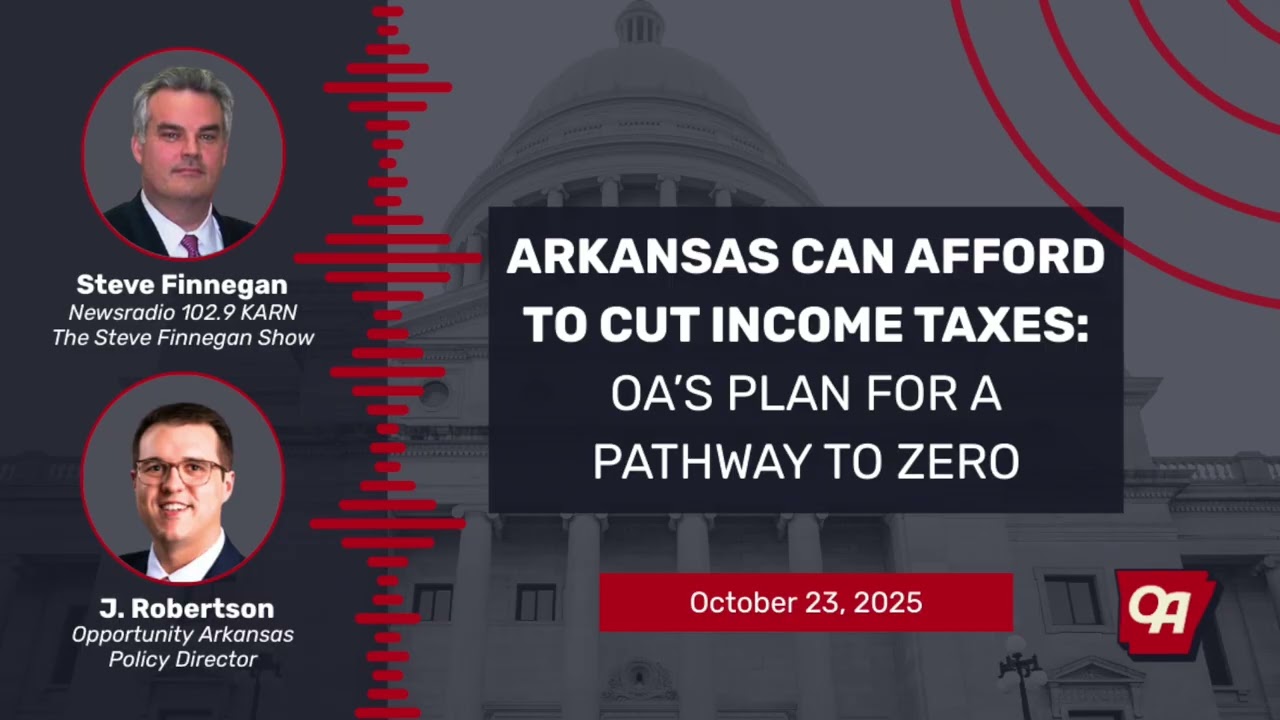 Arkansas can afford to cut income taxes: OA's plan for a pathway to zero