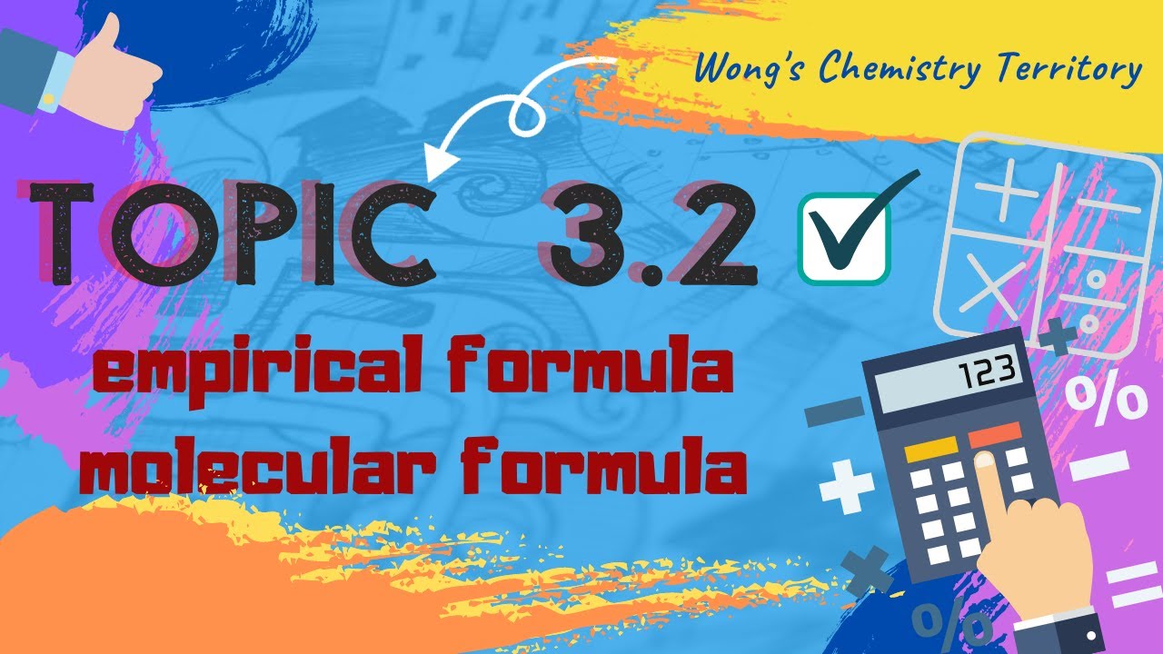Empirical Formula & Molecular Formula SDS SK015 Topic 1.2 [Part 1]  | SES DK014 -- TOPIC 3.2