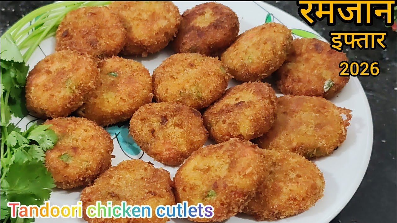 सिर्फ 100g चिकन से बनाए ढेर सारे चिकन तंदूरी कटलेट // Chicken tandoori cutlets Ramjan iftar recipe