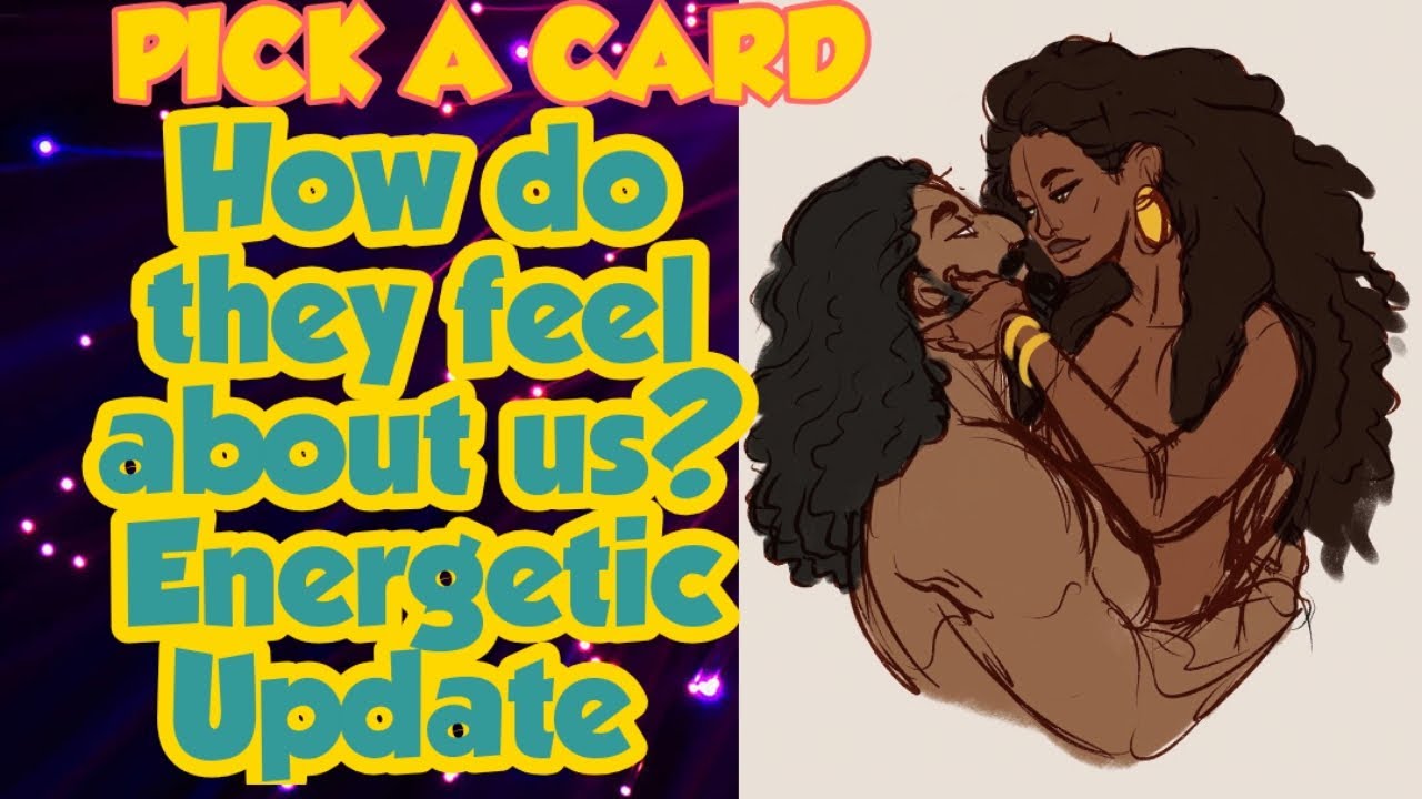 PICK A CARD: HOW DO THEY FEEL ABOUT OUR SITUATIONSHIP?