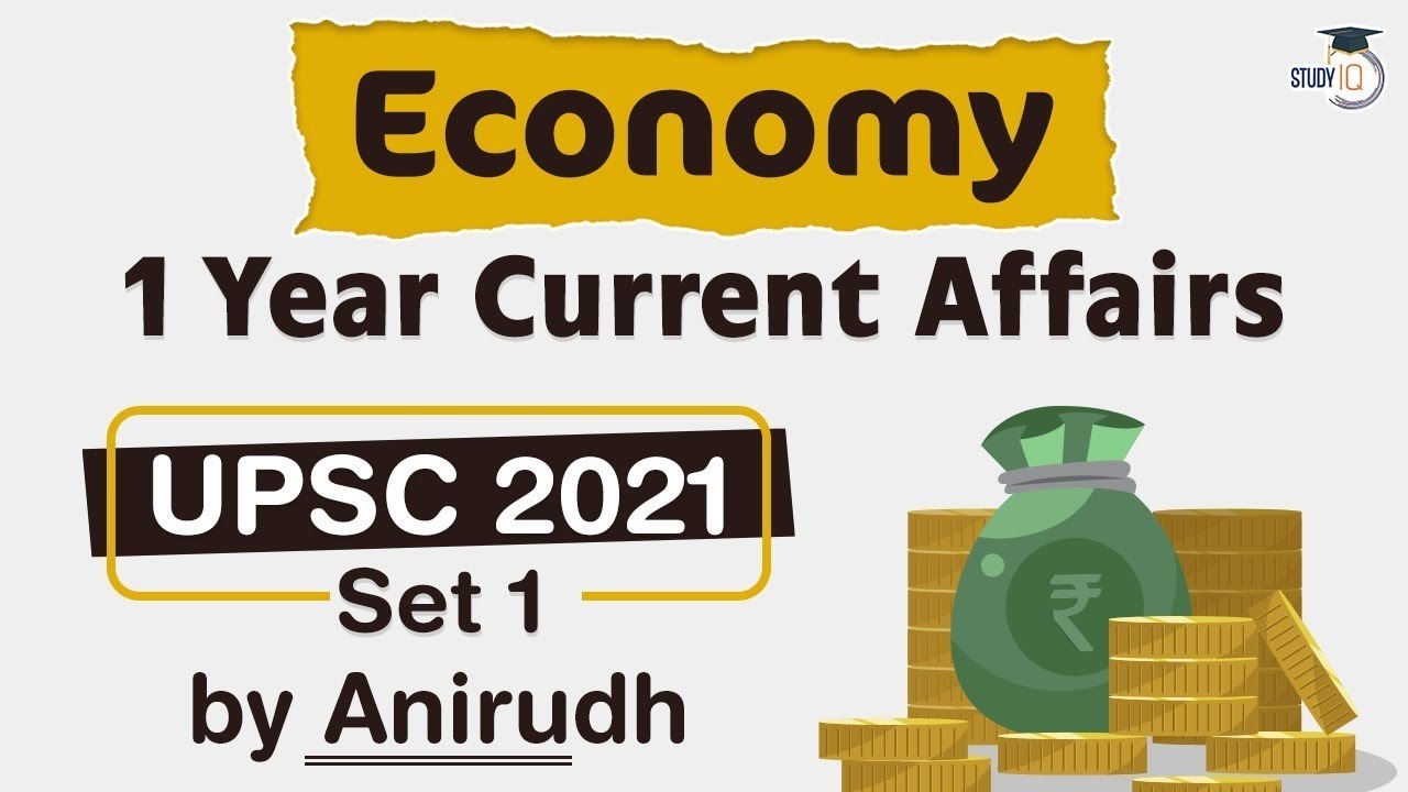 Complete One Year Economy Current Affairs for UPSC Prelims 2021 Set 1 #UPSC​​ #IAS