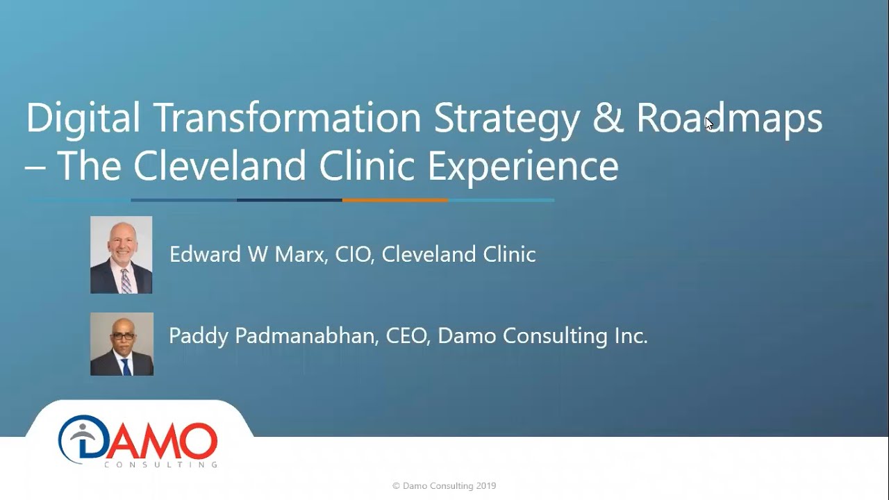 Webinar: Digital transformation strategy and roadmaps: The Cleveland Clinic experience