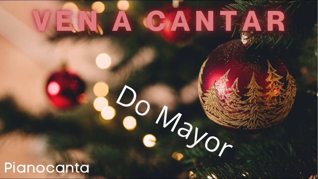 Ven a cantar (Piano Karaoke) Do Mayor