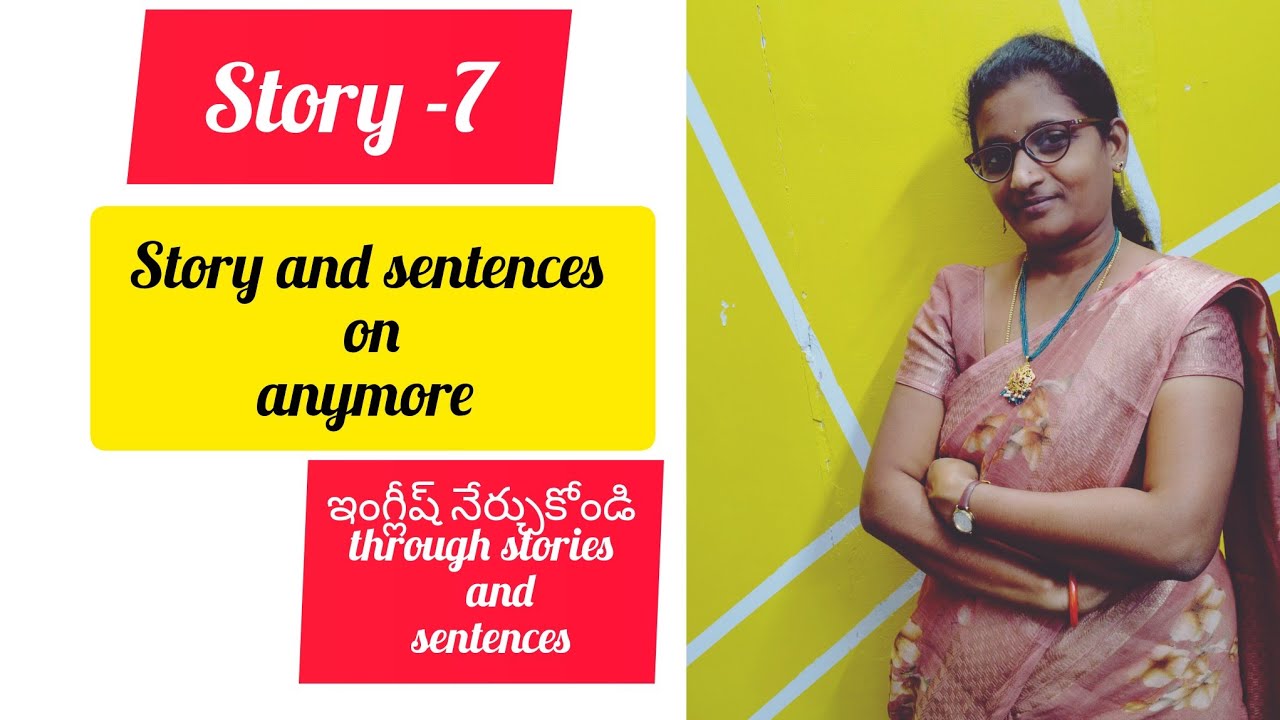 Story -7 and sentences on anymore #vikshika spoken English #yt video...