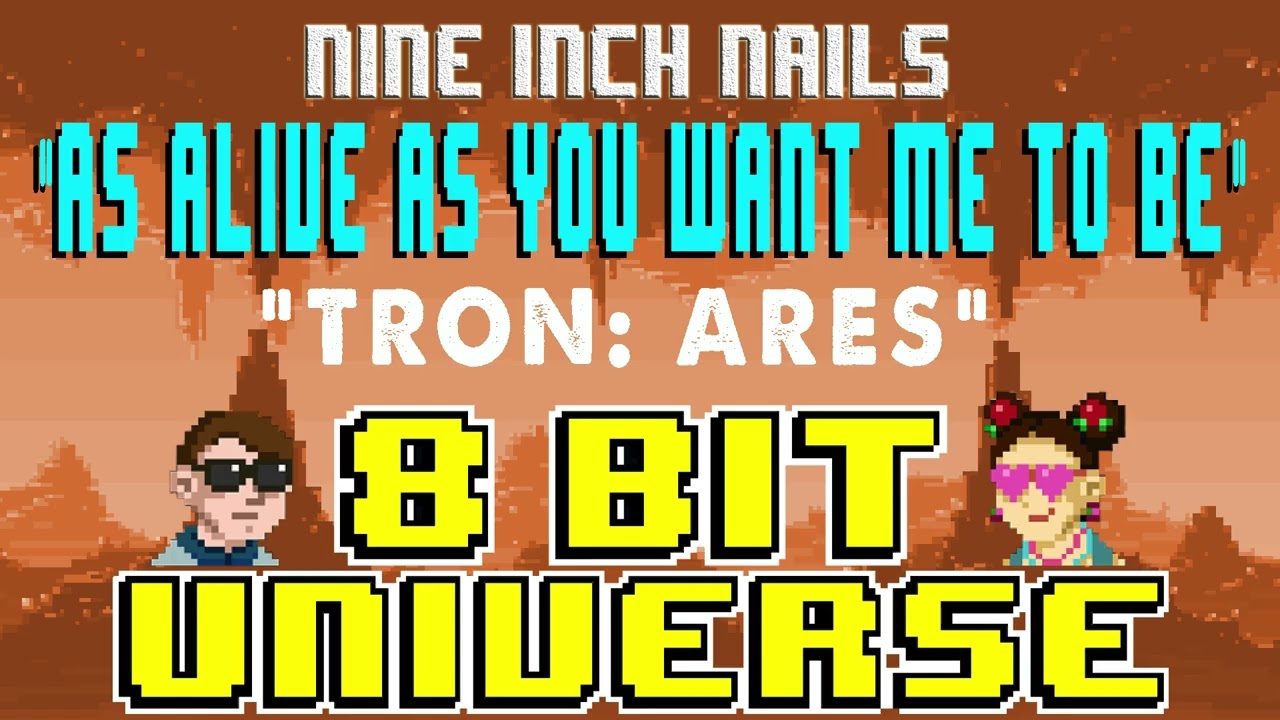As Alive As You Need Me To Be  [8 Bit Tribute to NIN and Tron; Ares] By 8 Bit Universe