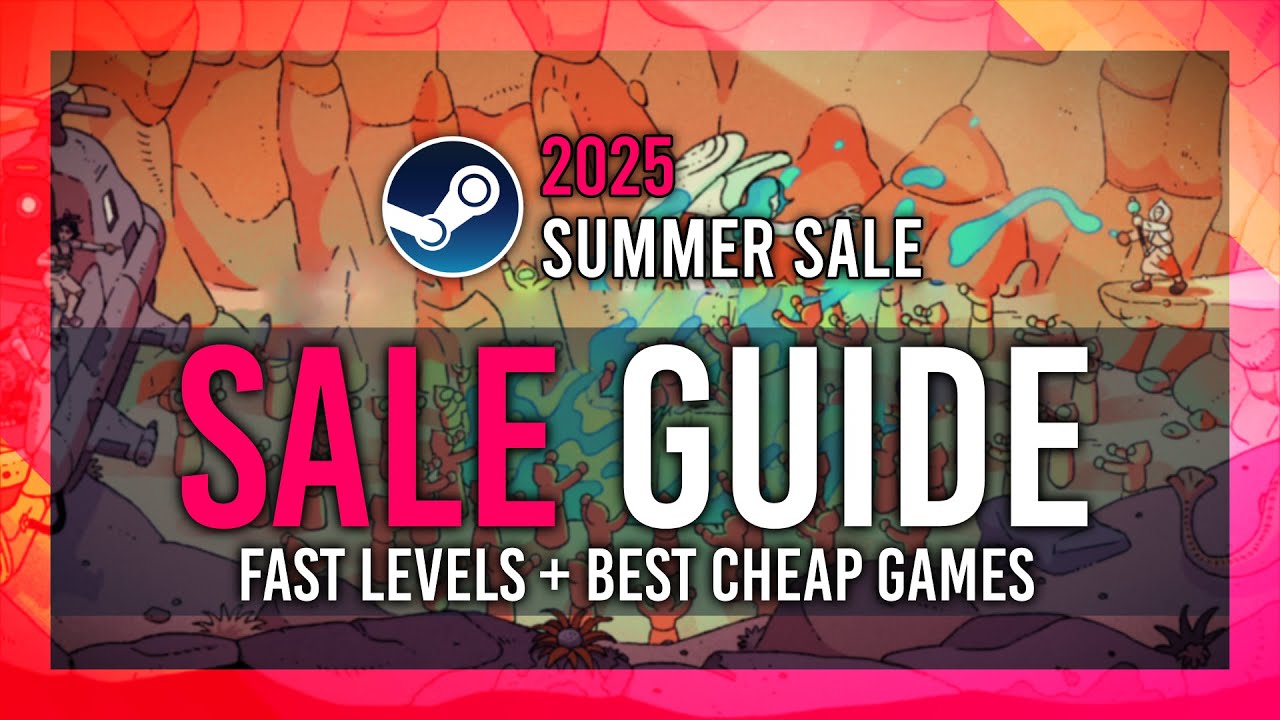 Summer Sale: BEST Discounts, FAST XP, Stickers & More | Steam Summer Sale 2025 Guide